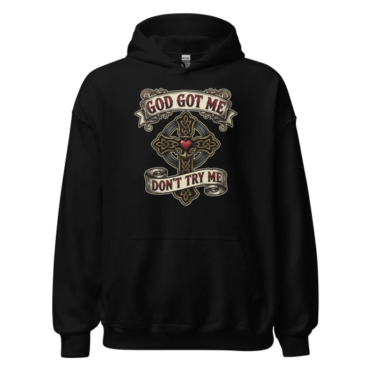God Got Me Hoodie