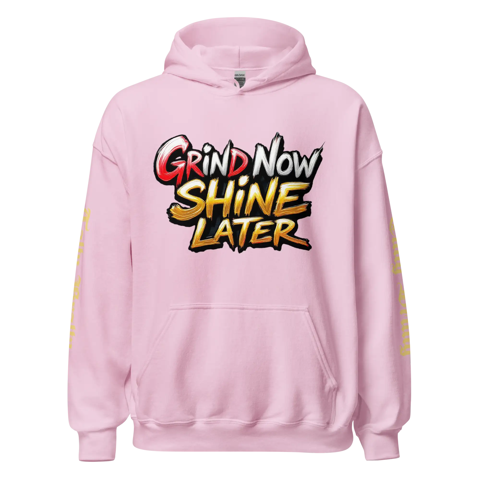 Pink hoodie with ’Grind Now Shine Later’ graphic.