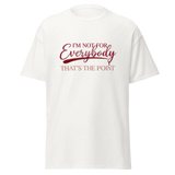 Gloss Statement Edition Tee | I'm Not For Everybody Streetwear