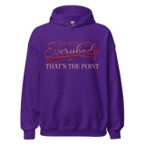 Gloss Hoodie I'm Not For Everybody Statement Design 