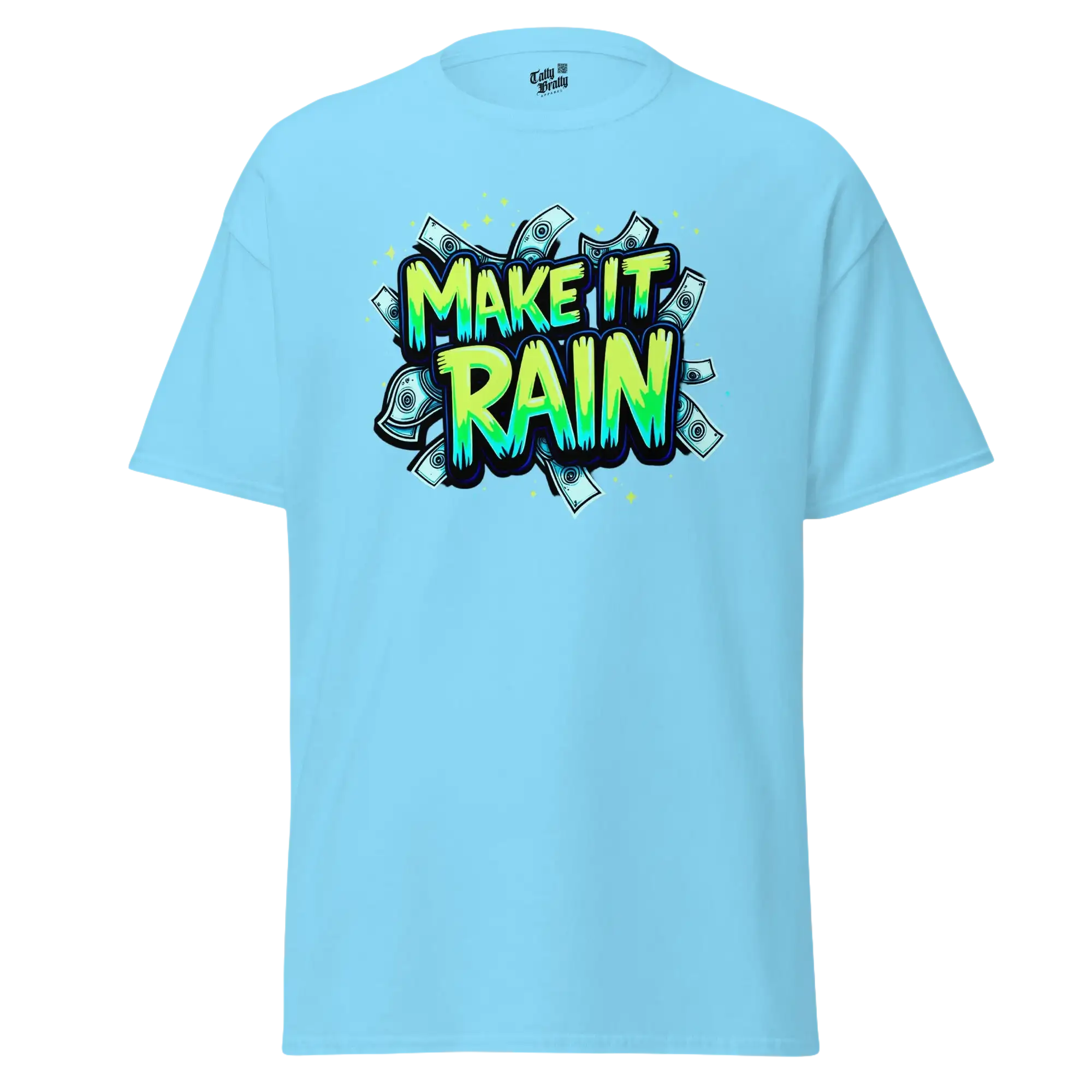 Light blue t-shirt with ’Make It Rain’ graphic.