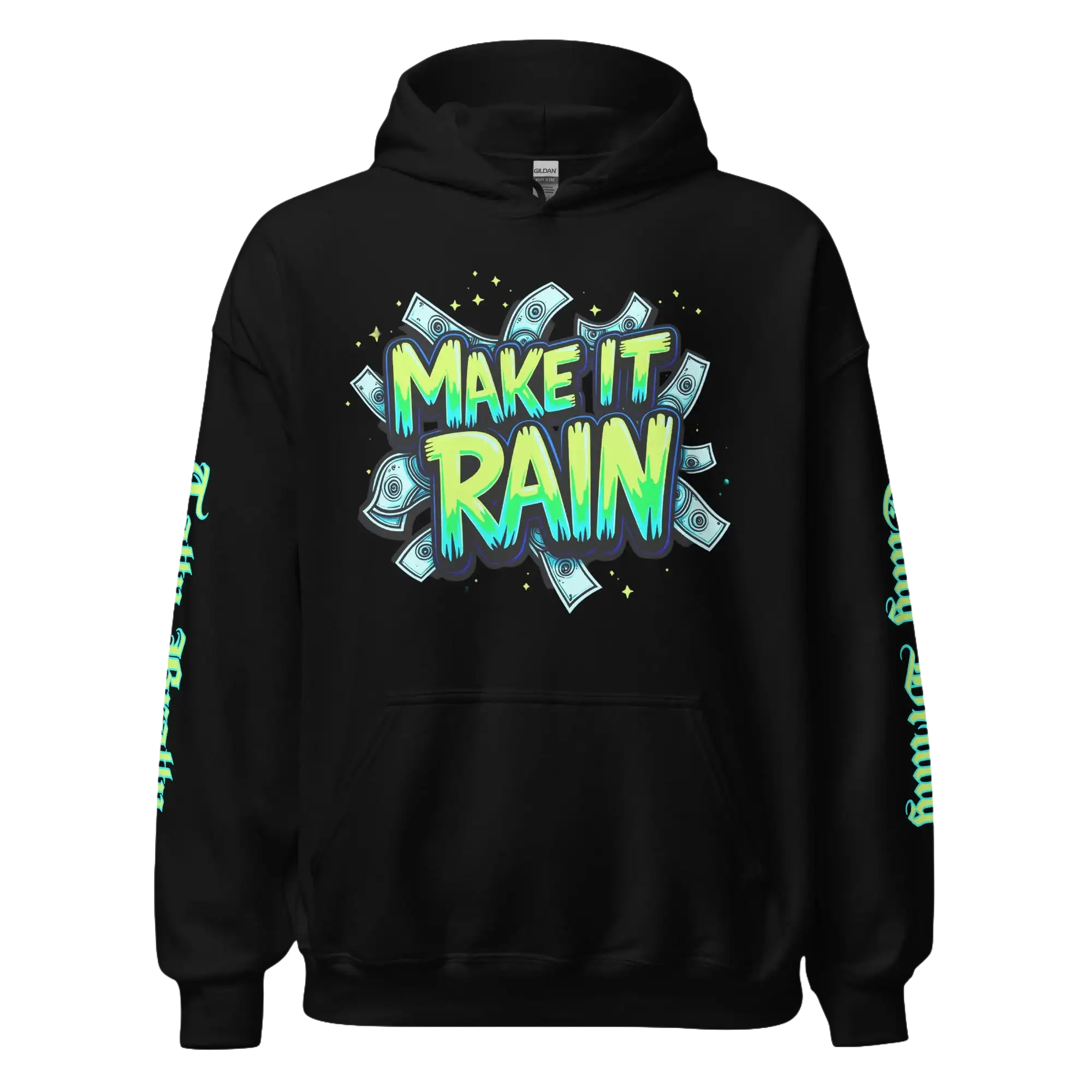 Black hoodie with ’Make It Rain’ graphic.