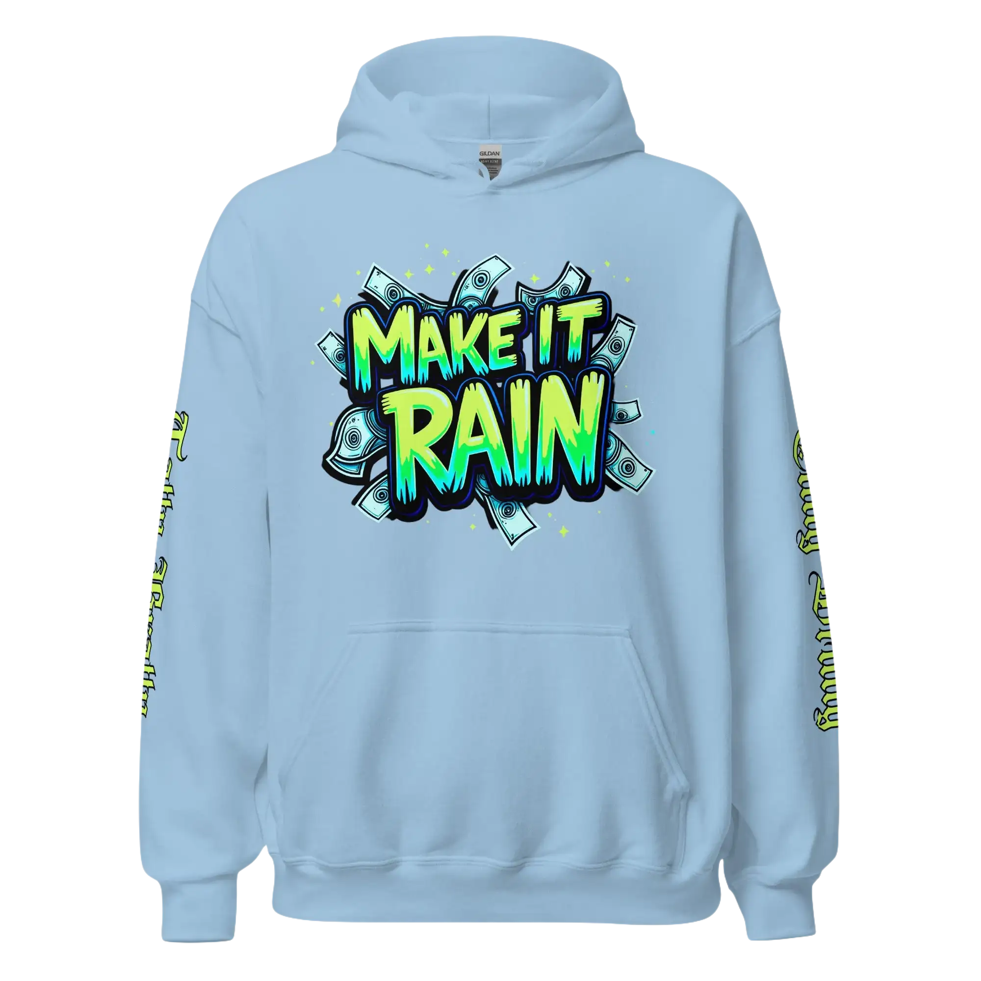 Light blue hoodie with ’Make It Rain’ graphic.