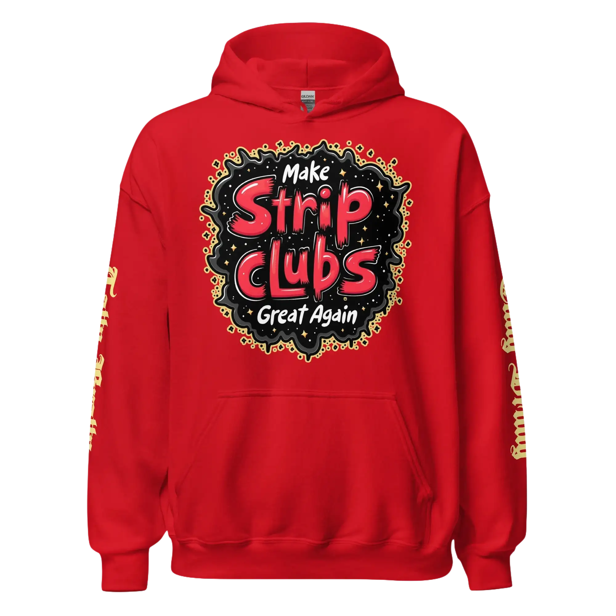 Red hoodie with ’Make Strip Clubs Great Again’ graphic.