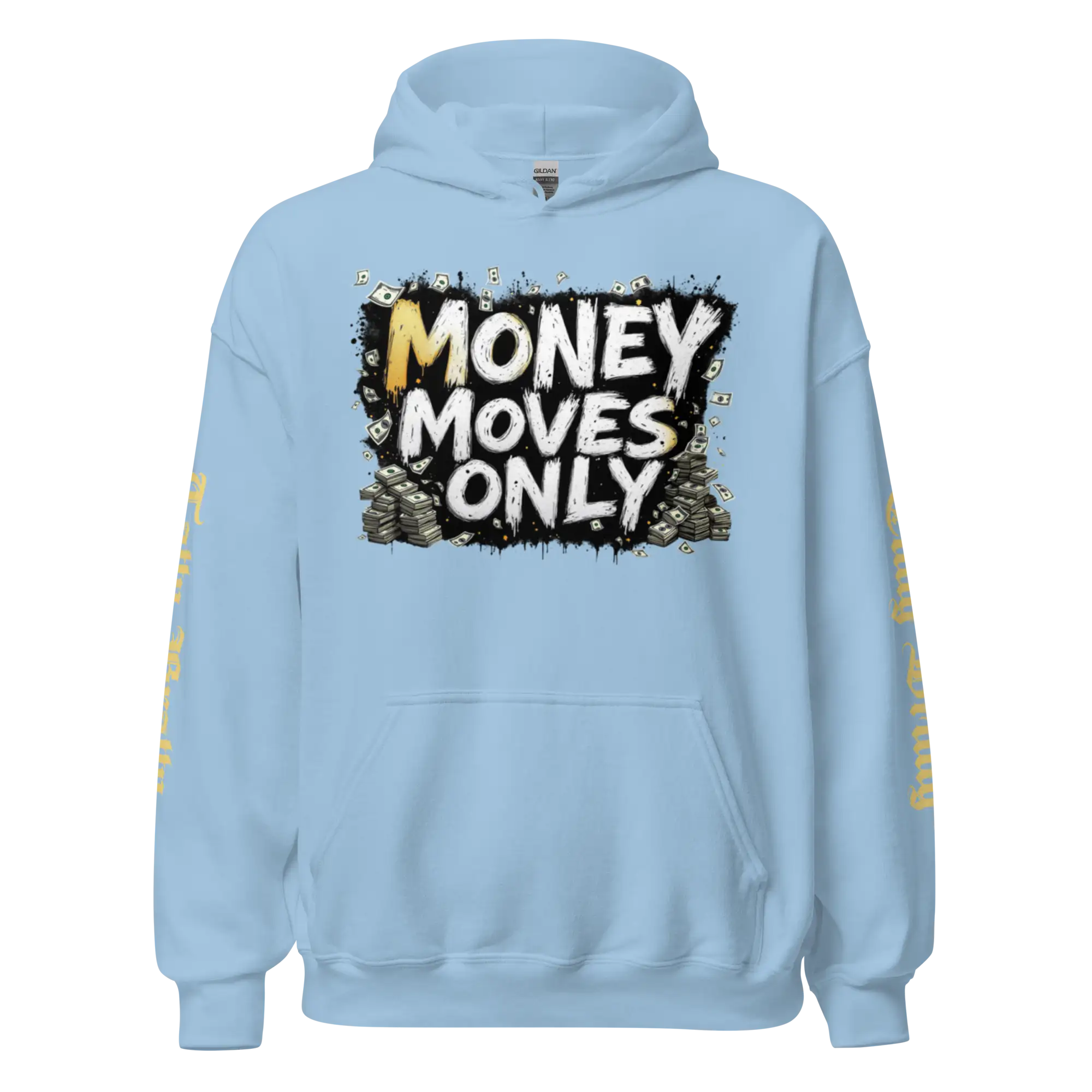 Light blue hoodie with ’Money Moves Only’ graphic.