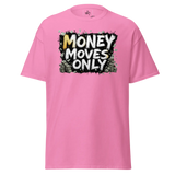 Pink t-shirt with ’Money Moves Only’ graphic.