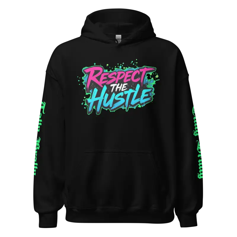 Black hoodie with ’Respect the Hustle’ graphic.