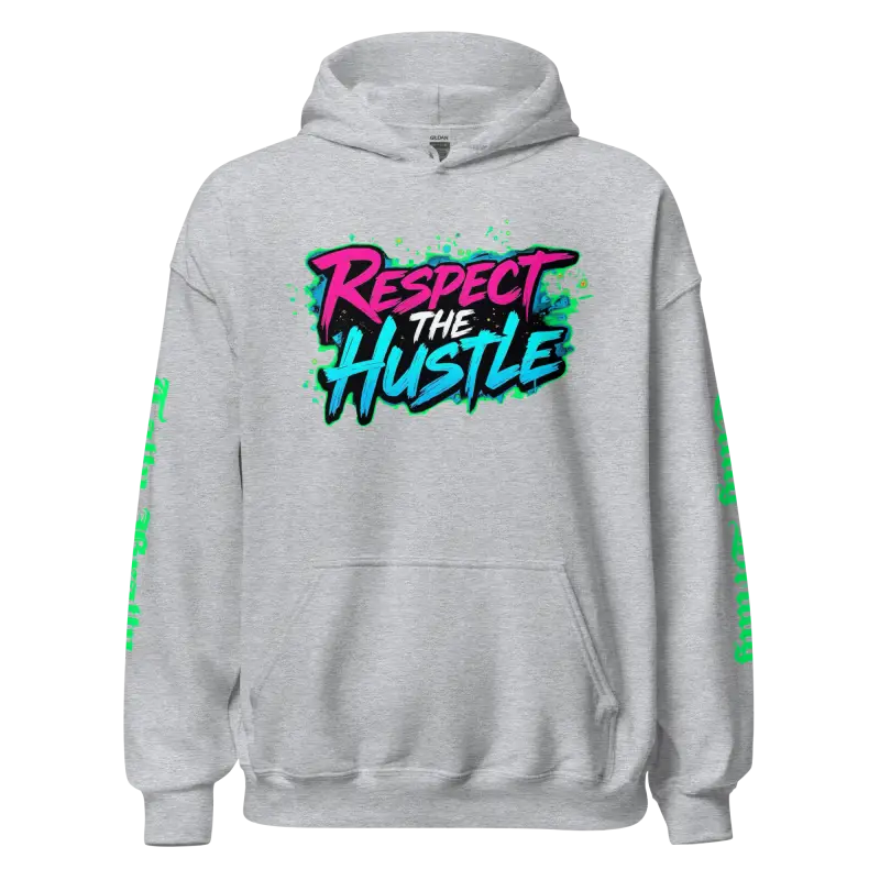Gray hoodie with ’Respect the Hustle’ graphic.