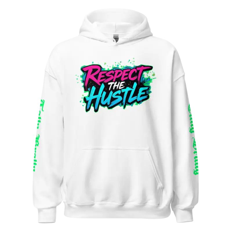 White hoodie with ’Respect the Hustle’ graphic.
