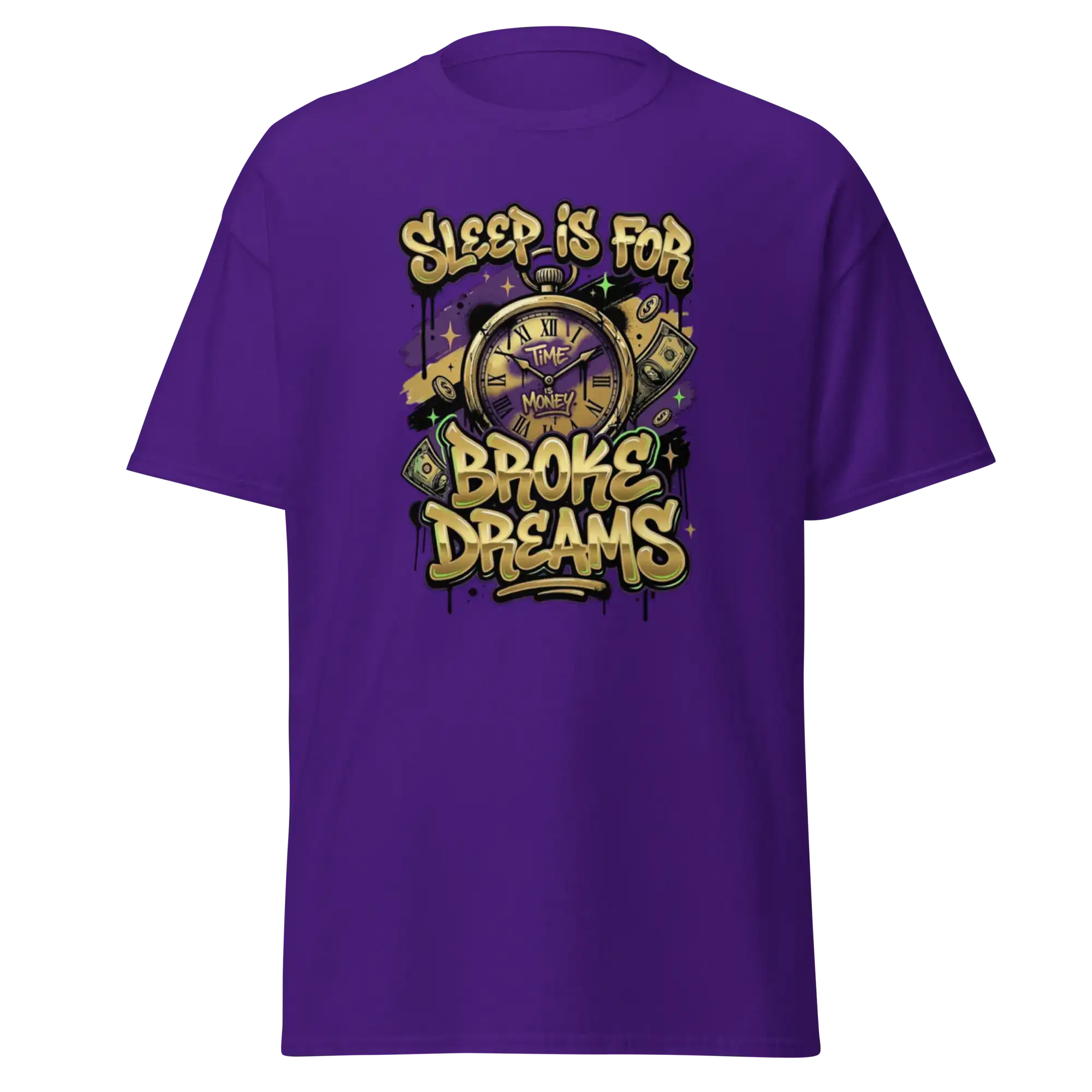 'Sleep Is for Broke Dreams' motivational graphic t-shirt.
