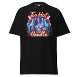 Black t-shirt with ’Too Hot to Handle’ graphic.