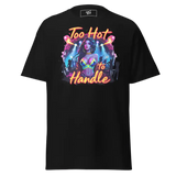Black t-shirt with ’Too Hot to Handle’ graphic.