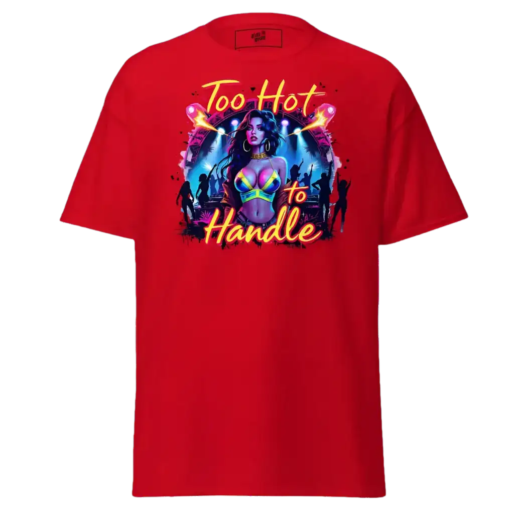 Red t-shirt with ’Too Hot to Handle’ graphic.