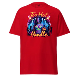 Red t-shirt with ’Too Hot to Handle’ graphic.