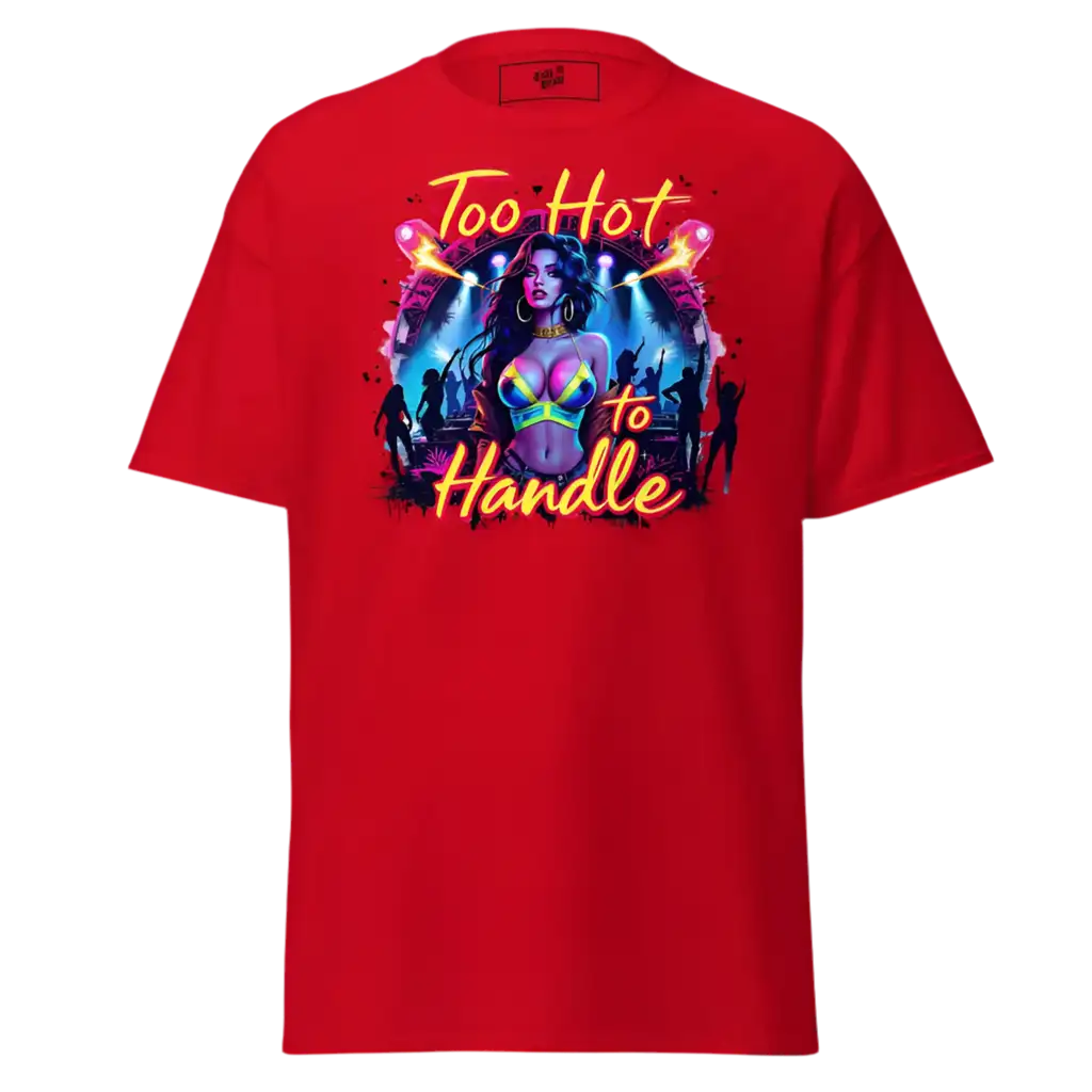 Red t-shirt with ’Too Hot to Handle’ graphic.