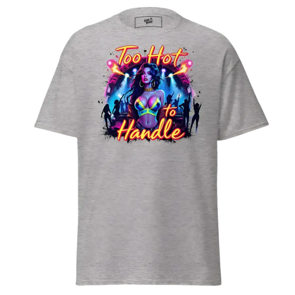 Gray t-shirt with ’Too Hot to Handle’ graphic.