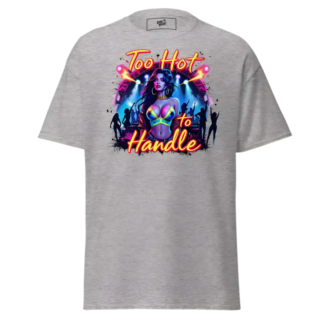 Gray t-shirt with ’Too Hot to Handle’ graphic.