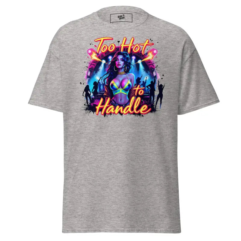 Gray t-shirt with a ’Too Hot to Handle’ graphic.