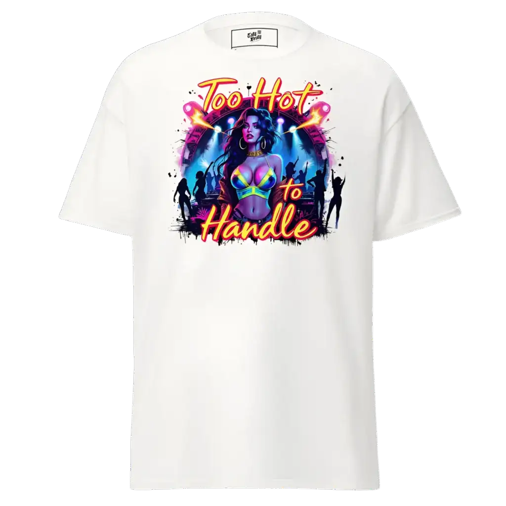 White t-shirt with ’Too Hot to Handle’ graphic.