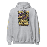 'Sleep Is for Broke Dreams' motivational hoodie.