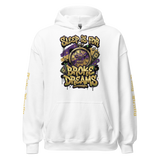 'Sleep Is for Broke Dreams' motivational hoodie.