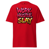 Red t-shirt with ’Work Hustle Slay’ graphic.