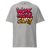 Gray t-shirt with ’Work Hustle Slay’ graphic.