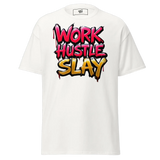 White t-shirt with ’Work Hustle Slay’ graphic.