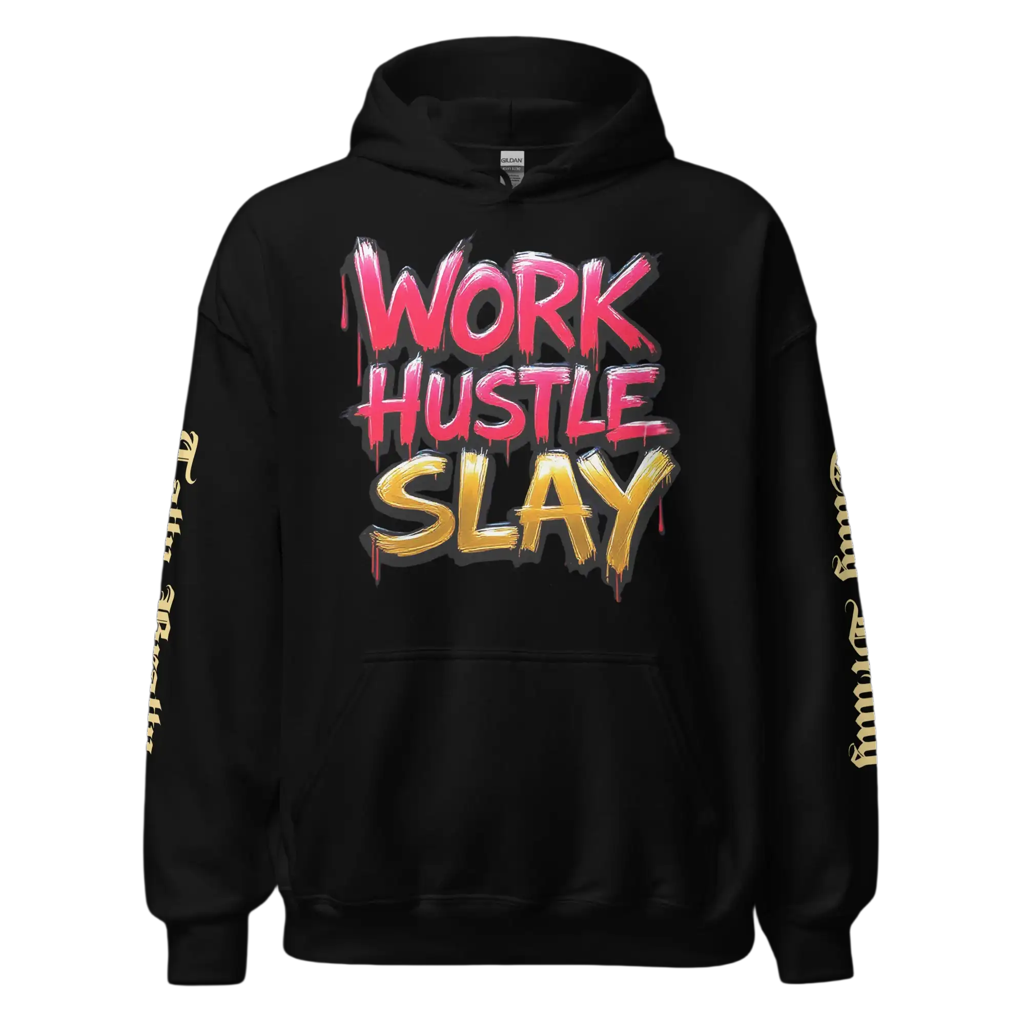 Black hoodie with ’Work Hustle Slay’ text.