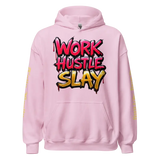 Pink hoodie with ’Work Hustle Slay’ graphic.