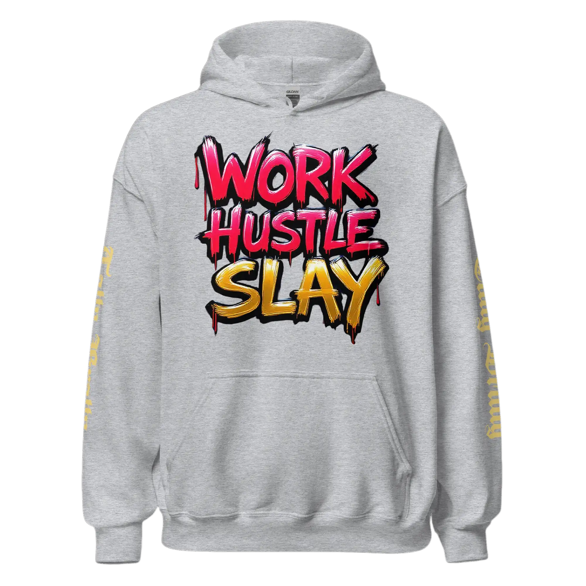 Gray hoodie with ’Work Hustle Slay’ graphic.