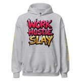 Gray hoodie with ’Work Hustle Slay’ graphic.